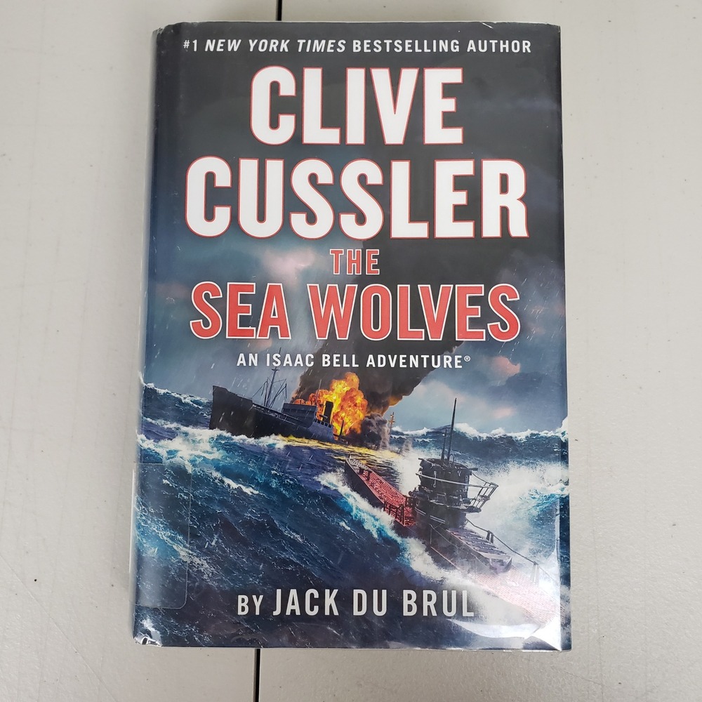 Clive Cussler The Sea Wolves Isaac Bell Adventure Hardcover Book Jack Du Brul